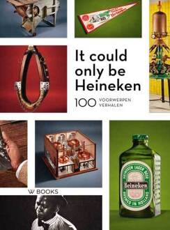 Uitgeverij Wbooks It could only be Heineken