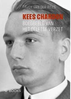 Uitgeverij Wbooks Kees Chardon 1919-1945 - Trudy van der Wees