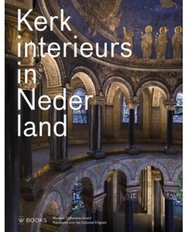 Uitgeverij Wbooks Kerkinterieurs in Nederland - Boek Pia Verhoeven (9462581266)