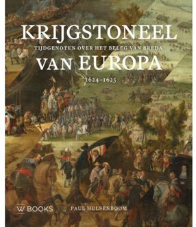 Uitgeverij Wbooks Krijgstoneel Van Europa - Paul Hulsenboom