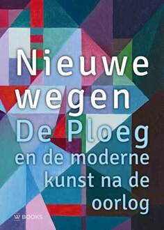 Uitgeverij Wbooks Nieuwe Wegen. De Ploeg Na De Oorlog - Jaarboek - (ISBN:9789462583375)
