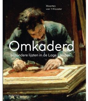 Uitgeverij Wbooks Omkaderd - Maarten van 't Klooster