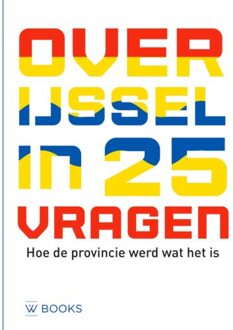 Uitgeverij Wbooks Overijssel In 25 Vragen - Martin van der Linde