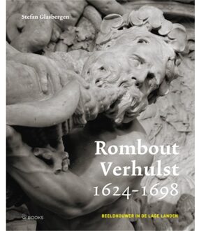 Uitgeverij Wbooks Rombout Verhulst 1624-1698 - Stefan Glasbergen