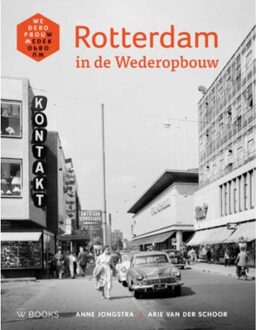 Uitgeverij Wbooks Rotterdam In De Wederopbouw