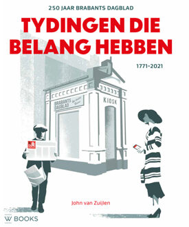 Uitgeverij Wbooks Tydingen Die Belang Hebben - John van Zuijlen