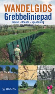 Uitgeverij Wbooks Wandelgids Grebbelinie - Boek Bert Rietberg (9462580154)