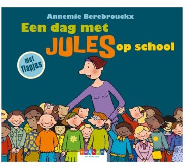 Uitgeverij Zwijsen Belgie NV Een dag met Jules op school - Jules