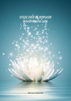 Uitleg over de Bioplasm -   (ISBN: 9789090404653)
