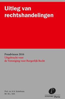 Uitleg van rechtshandelingen - Boek H.N. Schelhaas (9462511225)