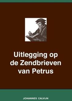 Uitlegging op de Zendbrieven van Petrus