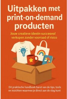 Uitpakken Met Print-On-Demand Producten - Andries B.V.