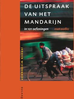 Uitspraak van het Mandarijn in 101 oefeningen + audio-download - Boek Jeroen Wiedenhof (9054601833)