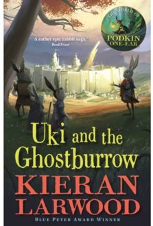 Uki And The Ghostburrow - The World Of Podkin One-Ear - Kieran Larwood