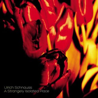 Ulrich Schnauss - A Strangely Isolated Place Vinyl