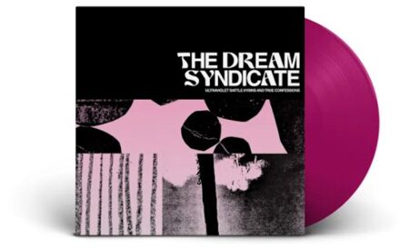 Ultraviolet Battle Hymns And True Confessions - The Dream Syndicate
