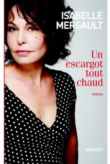 Un Escargot tot Chaud - Boek Isabelle Mergault (224681300X)