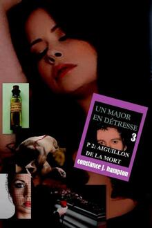 Un Major en Détresse Tome 2 : Aiguillon de la mort -  Constance J. Hampton (ISBN: 9789492980632)