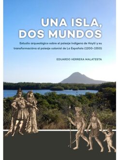 Una Isla, Dos Mundos - Boek Eduardo Herrera Malatesta (9088905711)