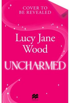 Uncharmed - Lucy Jane Wood