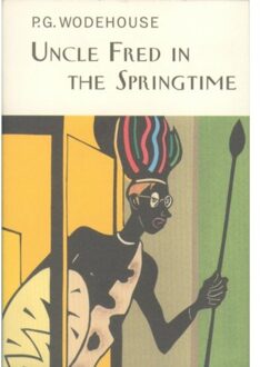 Uncle Fred In The Springtime - Everyman's Library P G Wodehouse - P.G. Wodehouse
