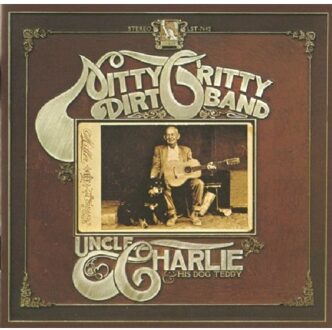 Uncle Harrie & His Dog Teddy, Remastered - Nitty Gritty Dirt Band