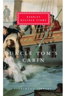 Uncle Tom's Cabin - Everyman's Library Classics - Stowe, Harriet Beecher