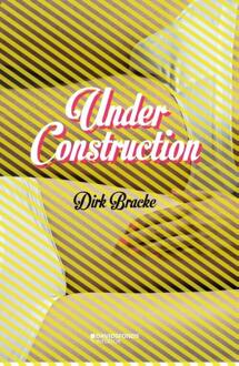 Under construction - Boek Dirk Bracke (9059085035)