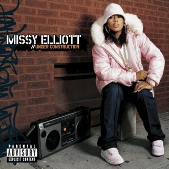 Under Construction - Missy Elliott