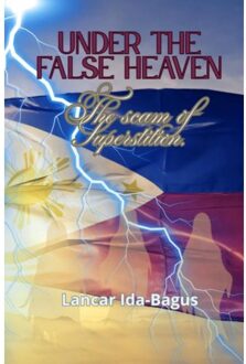 Under The False Heaven - Lancar Ida-Bagus