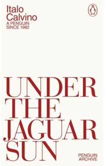 Under The Jaguar Sun - Penguin Archive - Italo Calvino