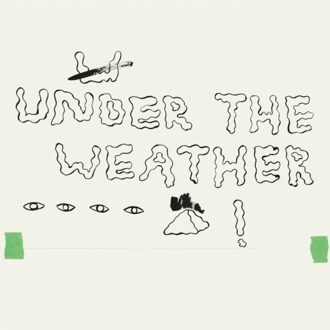 Under The Weather - Homeshake
