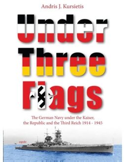 Under three flags - Boek Andris J. Kursietis (946153941X)