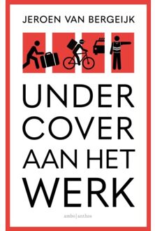 Undercover Aan Het Werk - Jeroen van Bergeijk