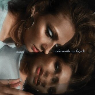 Underneath My Facade - Swan