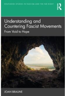 Understanding And Countering Fascist Movements - Routledge Studies In Fascism And The Far Right - Braune, Joan (Gonzaga University