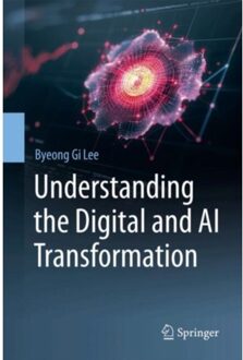 Understanding The Digital And Ai Transformation - Byeong Gi Lee