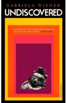 Undiscovered - Gabriela Wiener