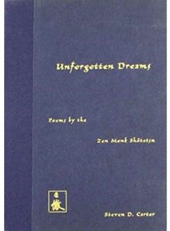 Unforgotten Dreams - Translations From The Asian Classics - Shotetsu