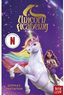 Unicorn Academy: Sophia's Invitation - Unicorn Academy: Tv Tie-In Titles - Nosy Crow Ltd
