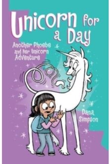 Unicorn For A Day - Phoebe And Her Unicorn - Dana Simpson