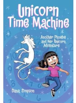 Unicorn Time Machine - Phoebe And Her Unicorn - Dana Simpson