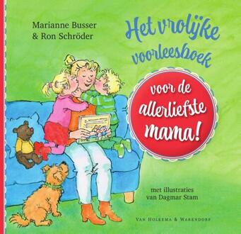 Unieboek Het vrolijke voorleesboek voor de allerliefste mama! 4+