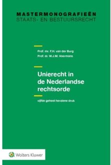 Unierecht in de Nederlandse rechtsorde - Boek F.H. van der Burg (9013125018)