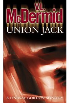 Union Jack - Lindsay Gordon Crime Series - V. L. McDermid