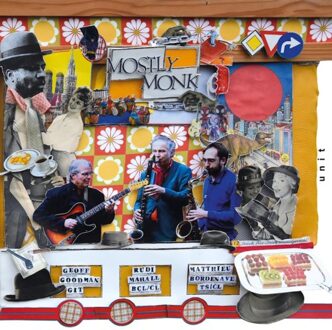 Unit Mostly Monk - Goodman /bordenave/mahall