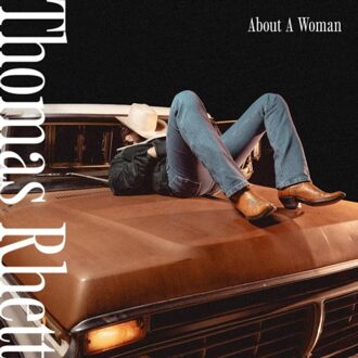 Universal About A Woman - Thomas Rhett