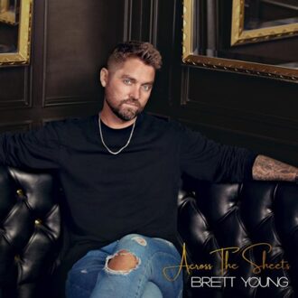 Universal Across The Sheets - Brett Young