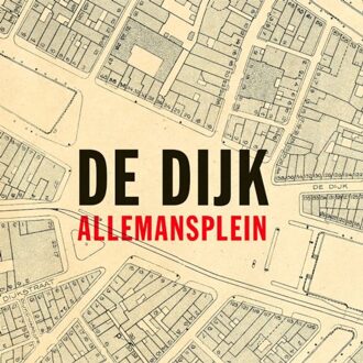 Universal Allemansplein - De Dijk