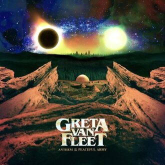 Universal Anthem Of The Peaceful Army - Greta Van Fleet